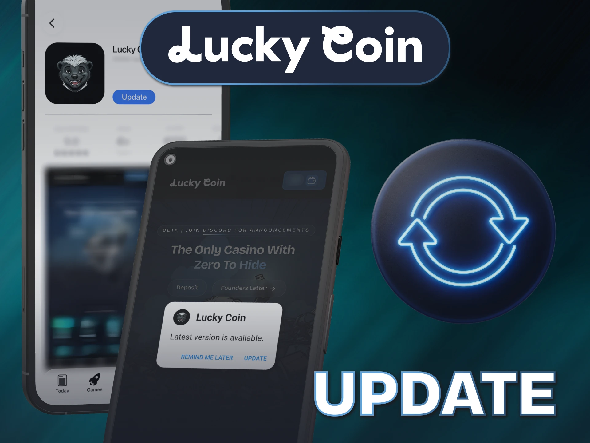 Upgrade your software build to run the newest Lucky Coin App.