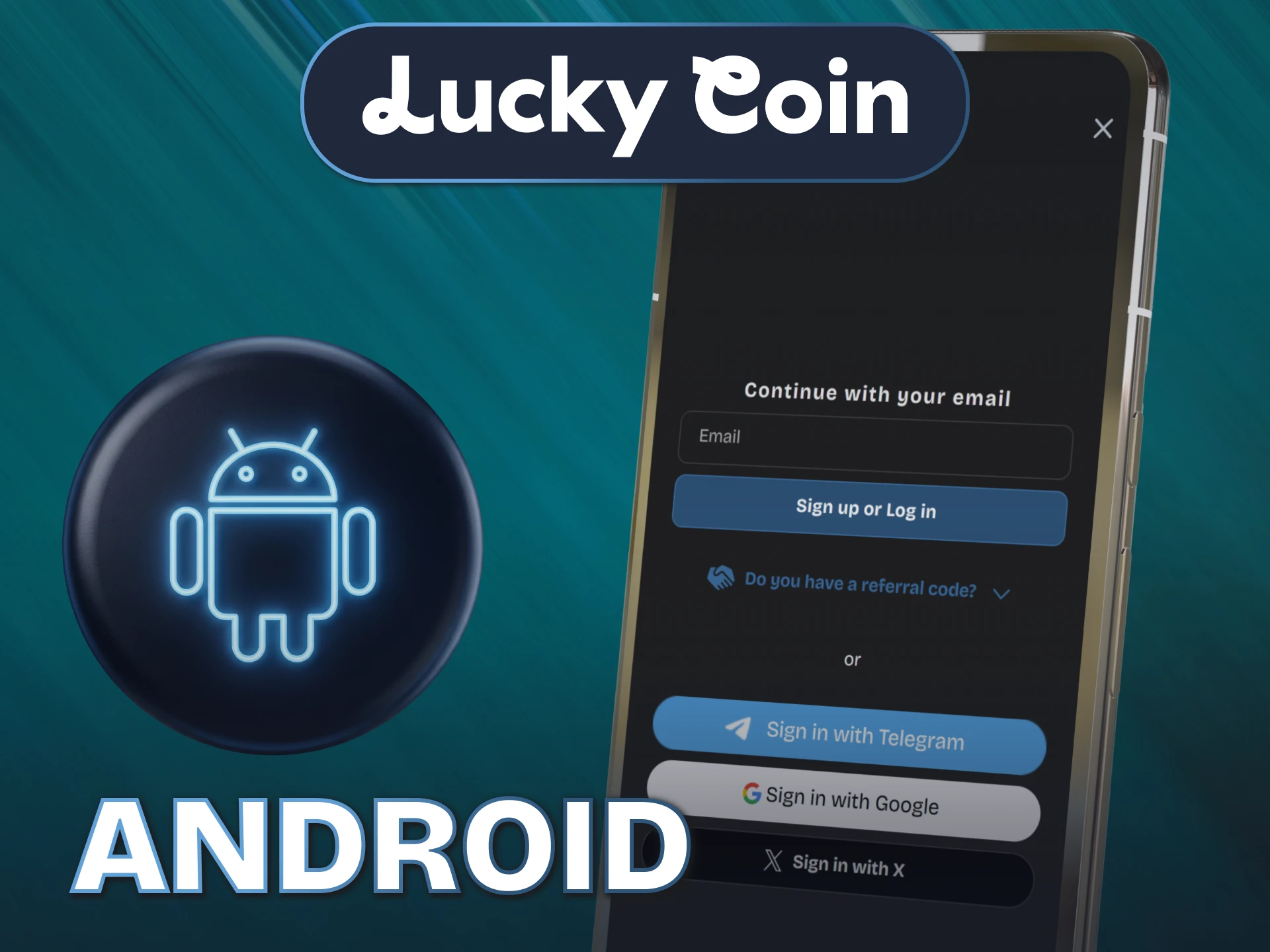 Install the optimized Android version of the mobile Lucky Coin app today.
