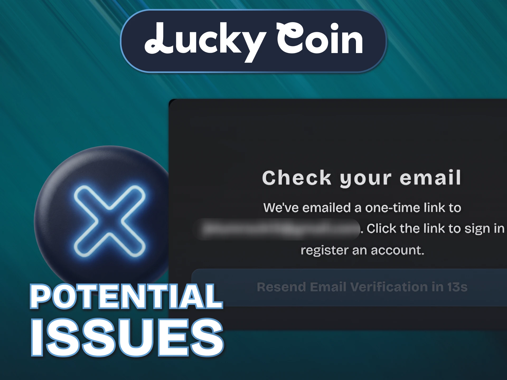 Learn how to solve generic error signs during Lucky Coin Registration.