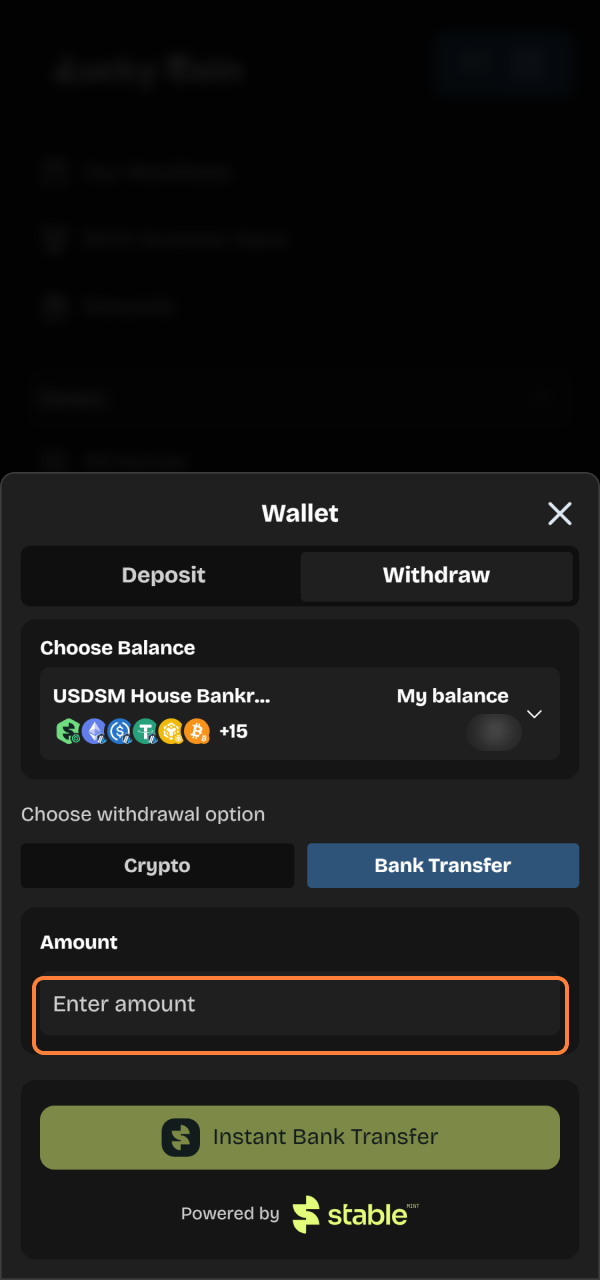 Input your desired cashout prize sum inside the Lucky Coin Withdrawal field.